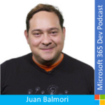 M365 Dev Podcast – Office Add-Ins with Juan Balmori