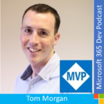 M365 Dev Podcast – Microsoft Teams development "plus" with Tom Morgan
