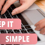 Creating Simplicity in Your Workday